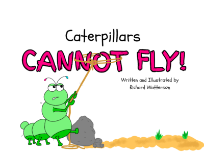 Caterpillars CANNOT FLY Page 1