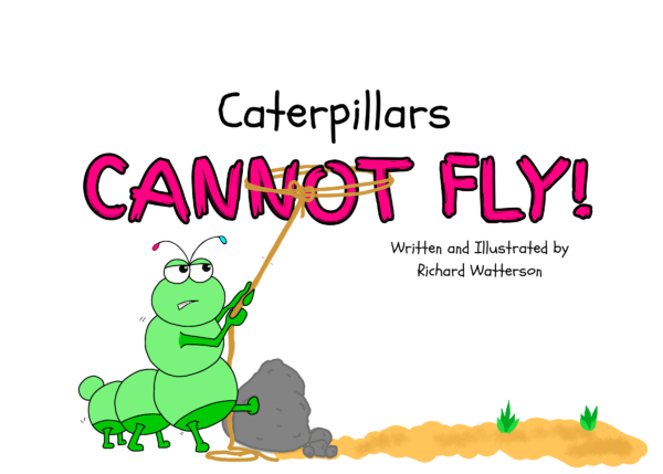 Caterpillars CANNOT FLY Page 1